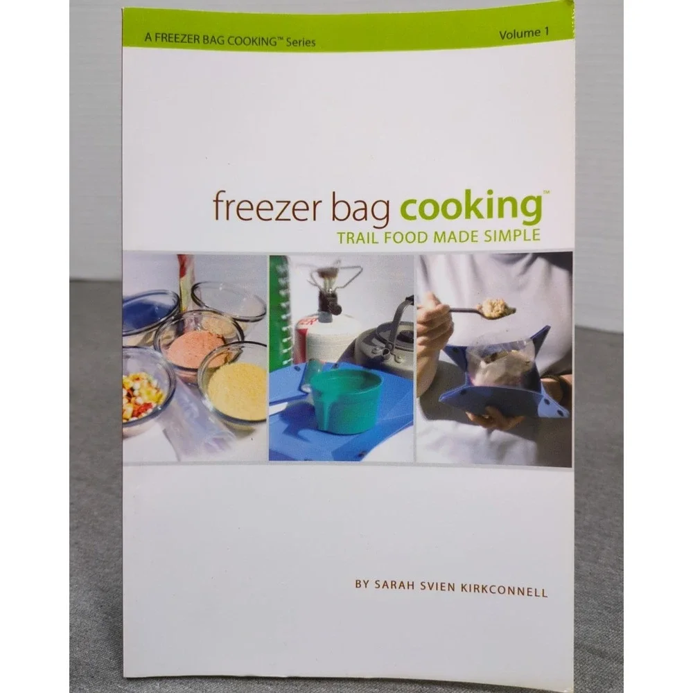 Freezer Bag Cooking: Trail Food Made Simple‎ by Sarah Kirkconnell Vol 1 VTG PB